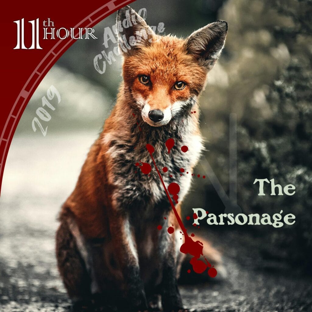 11th Hour Audio - The Parsonage 5 4e9bab59479a8abf19143998ee2a291a