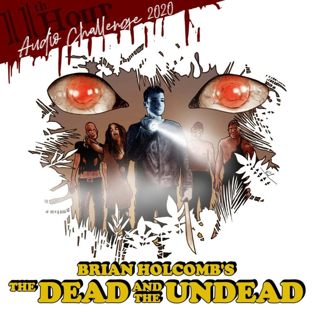 11th Hour Audio - The Dead and the Undead 4 0c40ac9c63273b1bcd417e8163cf7759