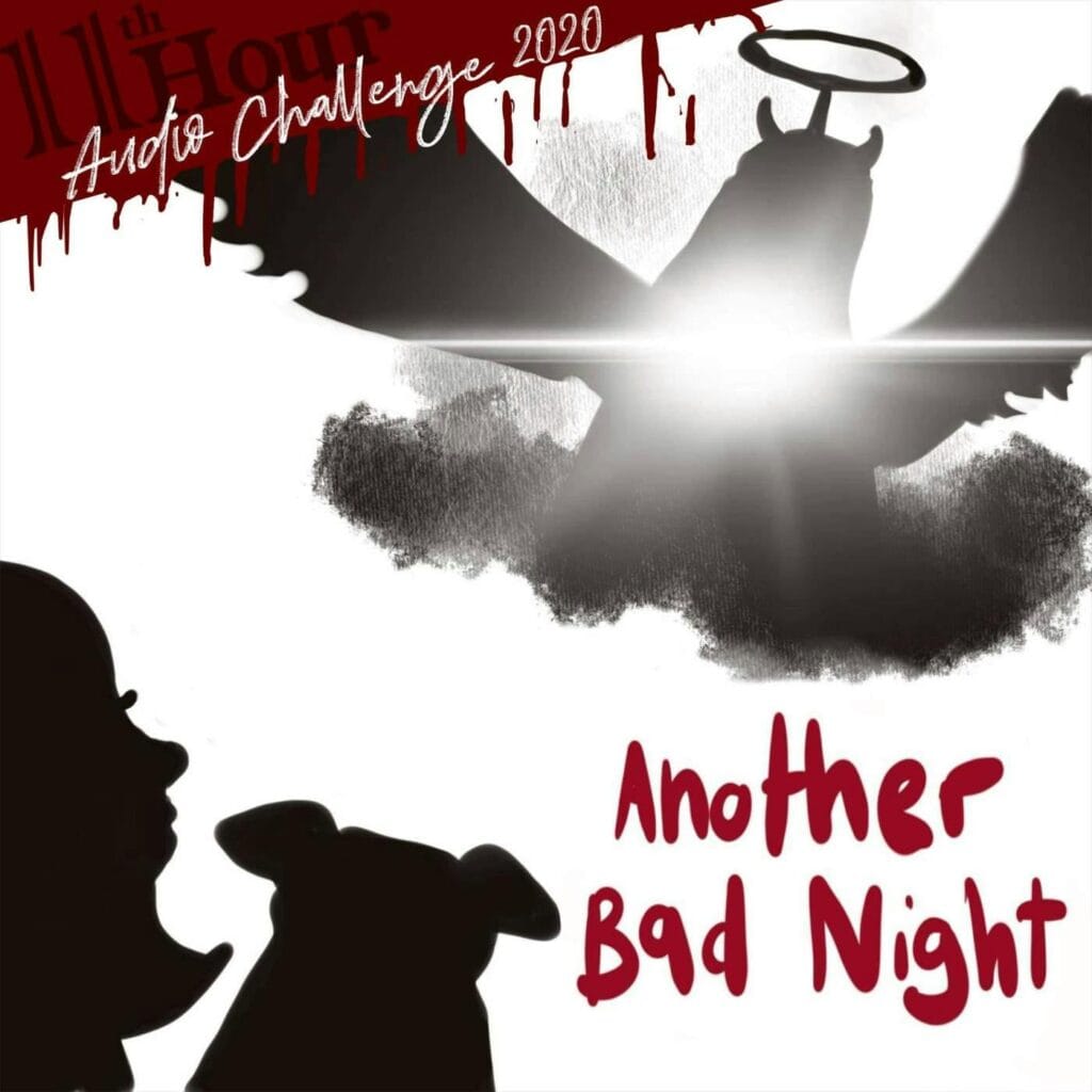 11th Hour Audio - Another Bad Night 8 2d6c4d244f6d56729622e33bfd0aedf3