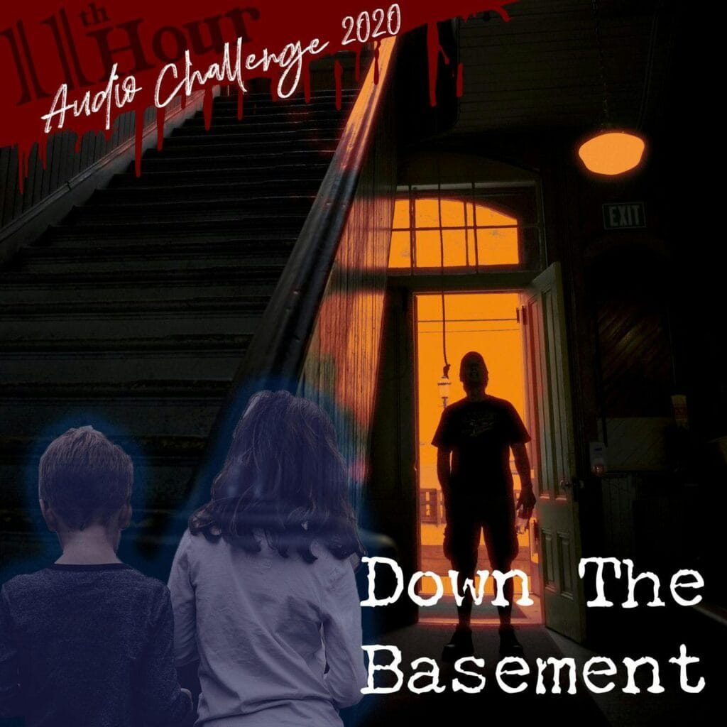 11th Hour Audio - Down the Basement 10 5374b00be9fd958e7cc52bb208973b4e